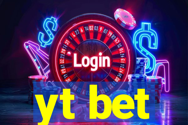yt bet